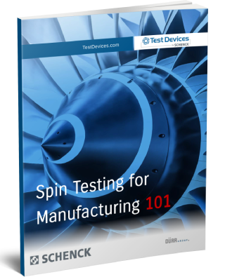 Spin Testing for Manufacturing